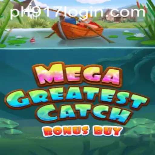 MegaGreatestCatchBonusBuy: A Deep Dive into the Game